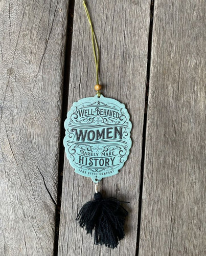 Well Behaved Women Air Freshener