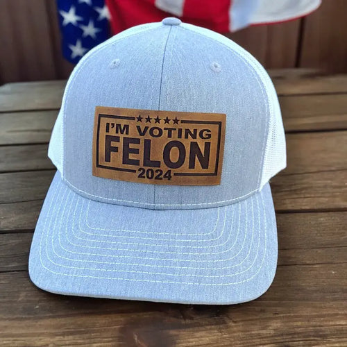 I'm Voting Felon